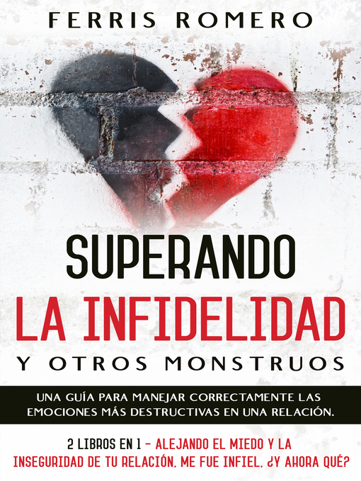 Title details for Superando la Infidelidad y otros Monstruos by Ferris Romero - Available